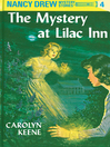 The Mystery at Lilac Inn (eBook): Nancy Drew Mystery Series, Book 4